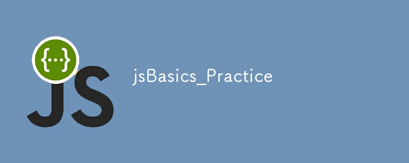 jsBasics?Practice